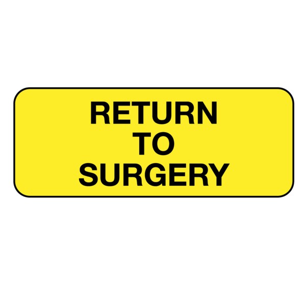 Label, Return to Surgery 7/8" x 2-1/4"